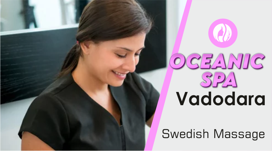 Swedish Massage in Vadodara